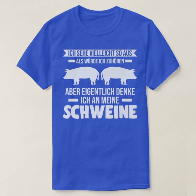Camiseta Eicaballero Denke Ich An Meine Schweine Pigs Premi (Diseño del anverso)
