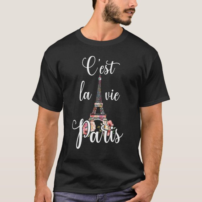 Camiseta Eiffel Tower Beautiful Women Paris C'est la vie Pa (Anverso)