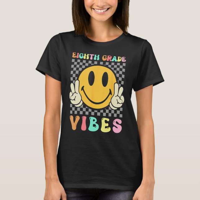 Camiseta Eighth Grade Vibes 8th Grade Teacher Student  Groo (Anverso)