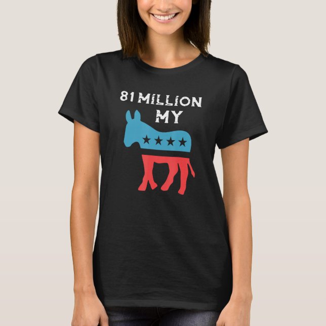 Camiseta Eighty one Million My Democrat (Anverso)