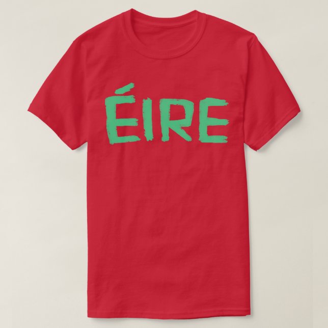Camiseta Eire Irish for Ireland (Diseño del anverso)