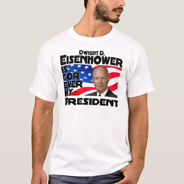 Camiseta Eisenhower para siempre (Anverso)
