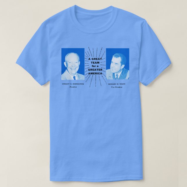 Camiseta Eisenhower y Nixon A Great Team 1956 (Diseño del anverso)