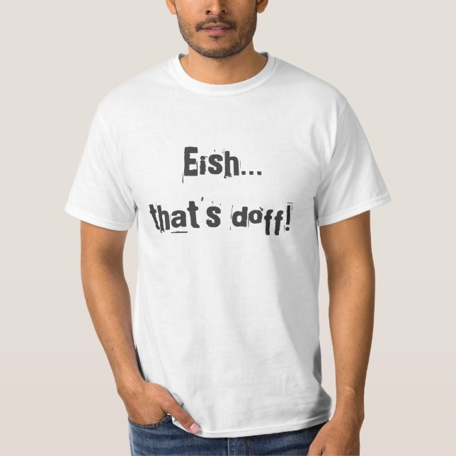Camiseta Eish que es doff - jerga RSA (Anverso)