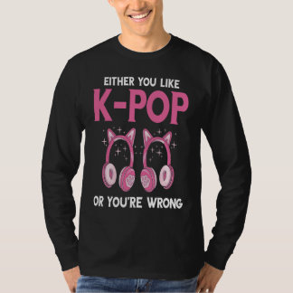 Camiseta Either You Like K Pop Music Headphone Korean Music