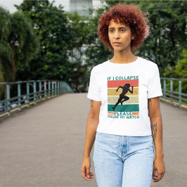 Camiseta Ejecución: Si me colapso, por favor, pausa mi relo