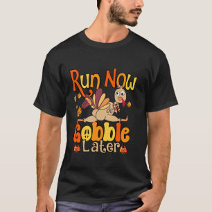 Camiseta Ejecutar ahora tambalearse después divertido Turqu