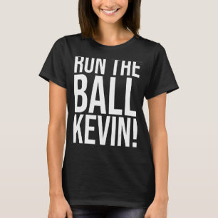 Camiseta Ejecutar la bola Kevin Funny