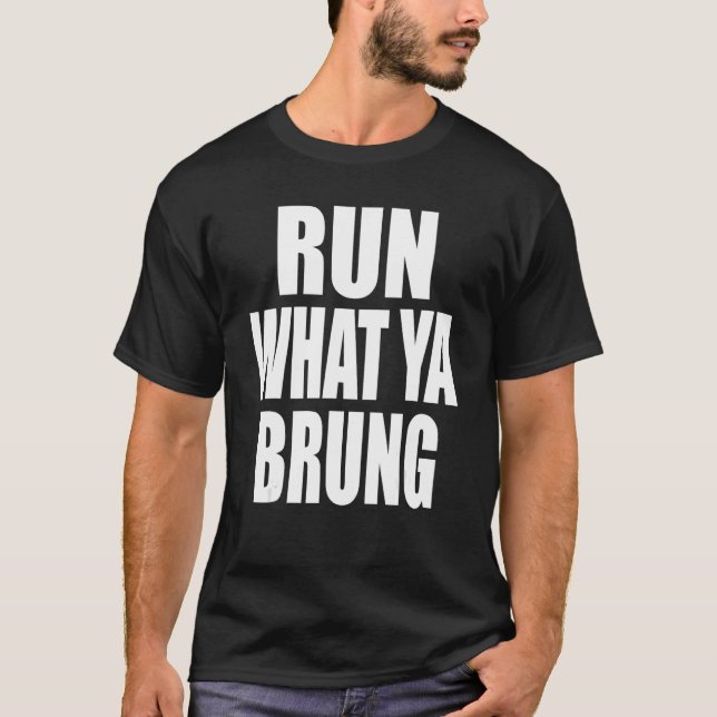 Camiseta Ejecutar la Carreras de corchete Ya Brung (Anverso)