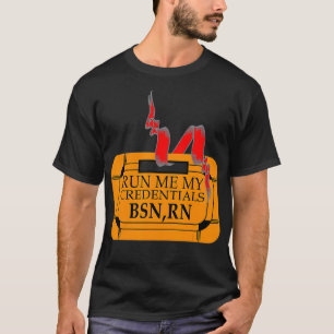 Camiseta Ejecutar mis credenciales BSN RN Comportamiento di