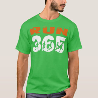 Camiseta Ejecutar Streak Run 365 Every Day Runner Funny