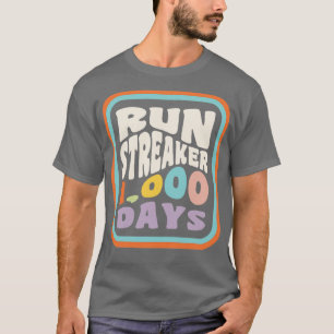 Camiseta Ejecutar Streak Run Streaker 1000 días de coma en 