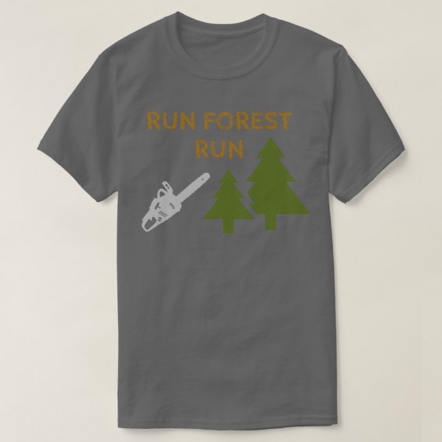 Camiseta Ejecutar un regalo divertido para los Lumberjacks (Diseño del anverso)