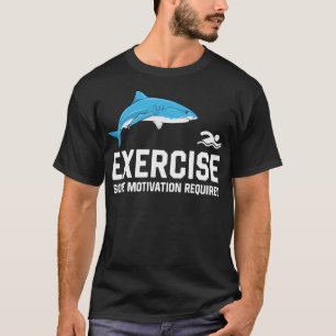 Camiseta Ejercer Alguna Motivación Necesaria Para Nadar Tib