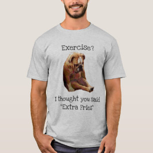 Camiseta ¿"Ejercicio? … Bulldog inglés triste 3 de las