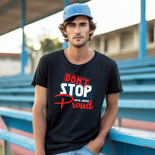 Camiseta Ejercicio de No Parar Hasta que Estés Orgulloso