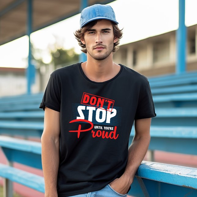 Camiseta Ejercicio de No Parar Hasta que Estés Orgulloso (Subido por el creador)