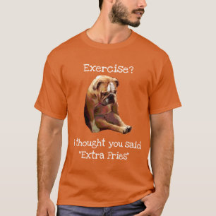 Camiseta "¿Ejercicio?... Fries" Triste Bulldog inglés 2
