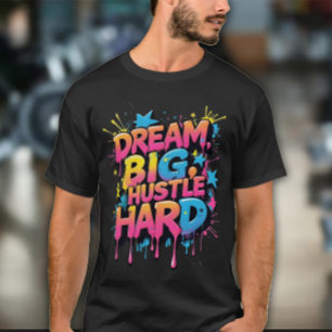 Camiseta Ejercicio para hombres Sueña en grande Trabaja dur