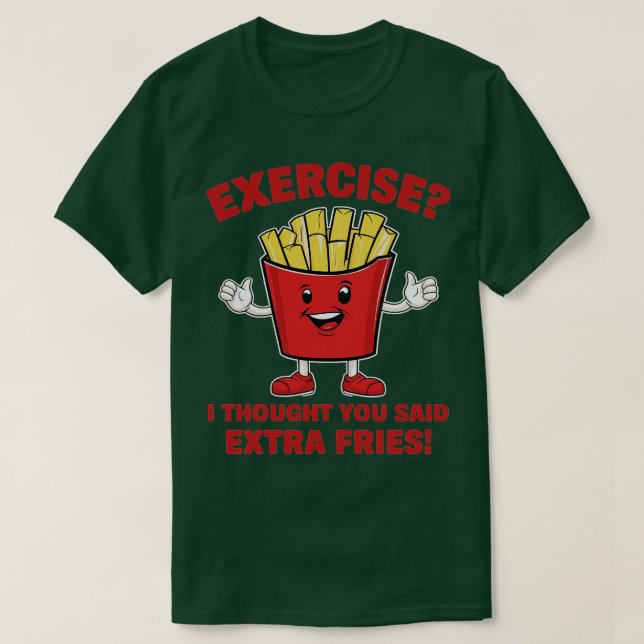 Camiseta ejercicio pensé que dijiste papas extra (Diseño del anverso)