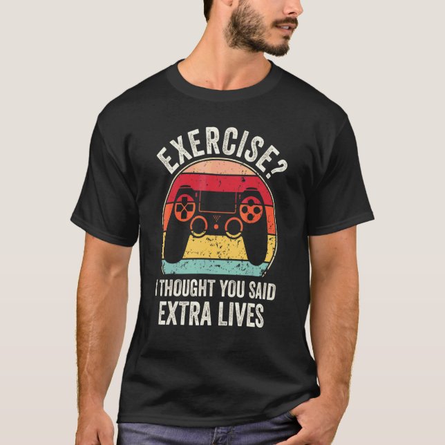 Camiseta Ejercicio Pensé Que Dijiste Vidas Extra (Anverso)