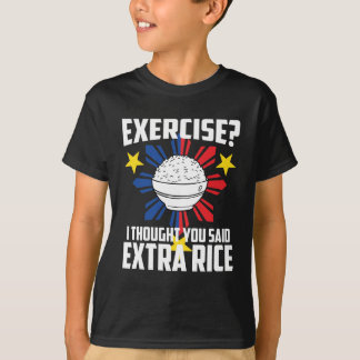 Camiseta ¿Ejercicio? Pensé que usted dijo el arroz