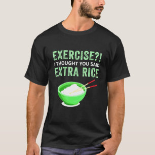 Camiseta Ejercicio Que Pensé Que Dijiste Comida Perezosa Ex