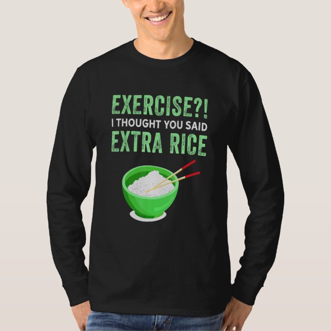 Camiseta Ejercicio Que Pensé Que Dijiste Comida Perezosa Ex (Anverso)