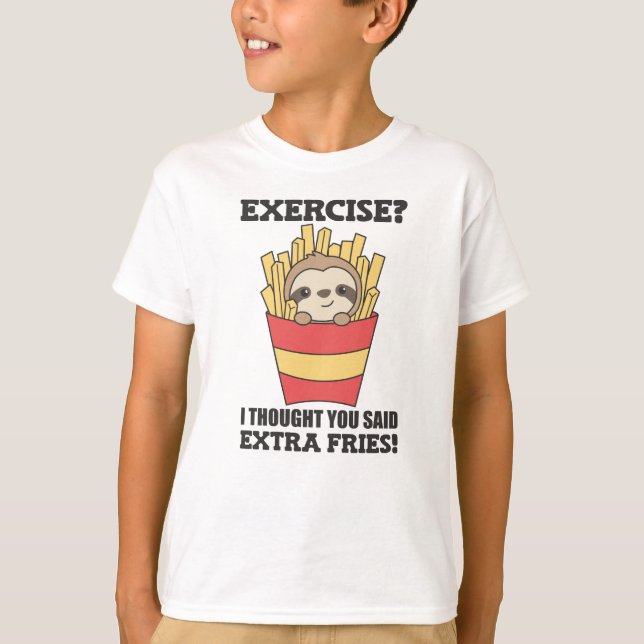 Camiseta Ejercicio Que Pensé Que Dijiste Fries Graciosa Slo (Anverso)
