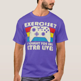Camiseta Ejercicio Que Pensé Que Dijiste Vidas Extra Videoj