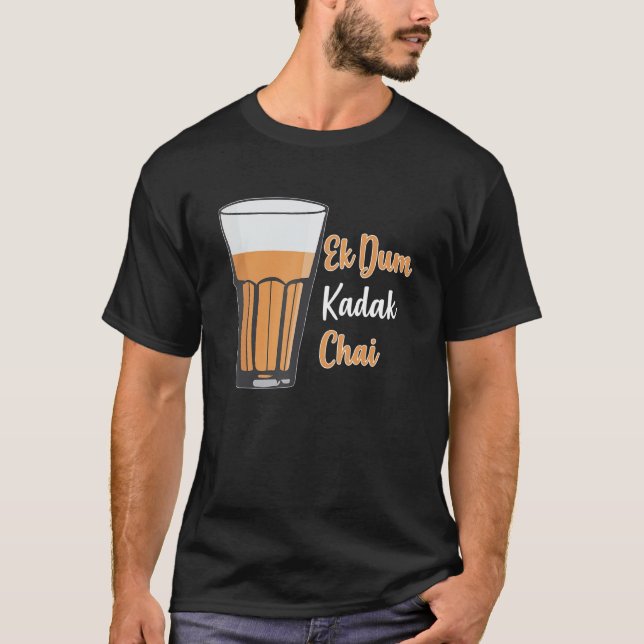 Camiseta Ek Dum Kadak Chai Indian Tea Glass India (Anverso)