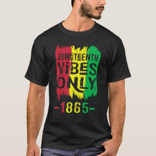 Camiseta El 18 de Junio Vibes Solamente 1865 Hombres Mujere