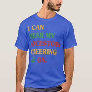 Camiseta El 19 De Junio Puedo Escuchar A Mis Ancestros Anim