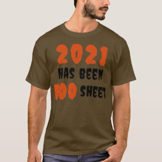 Camiseta El 2021 ha sido un gracioso disfraz de Halloween