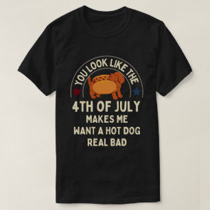 Camiseta El 4 de julio me hace querer un hot dog de verdad