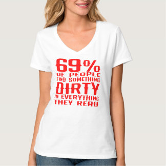 Camiseta El 69% De La Gente Encuentra Algo Sucio En Todo
