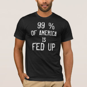 CAMISETA EL 99% DE AMÉRICA ES FED PARA ARRIBA