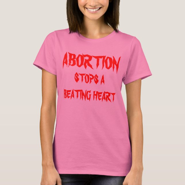 CAMISETA EL ABORTO DEJA DE GOLPEAR EL CORAZÓN (Anverso)