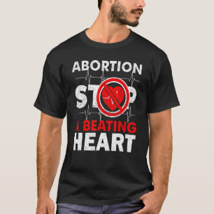 Camiseta El Aborto Detiene La Vida Del Corazón De Golpes
