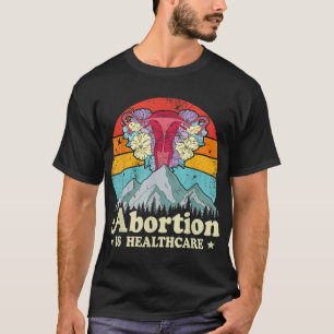 Camiseta El aborto es el feminismo feminista de la salud