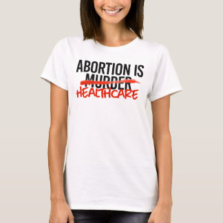 Camiseta El aborto es la atención médica