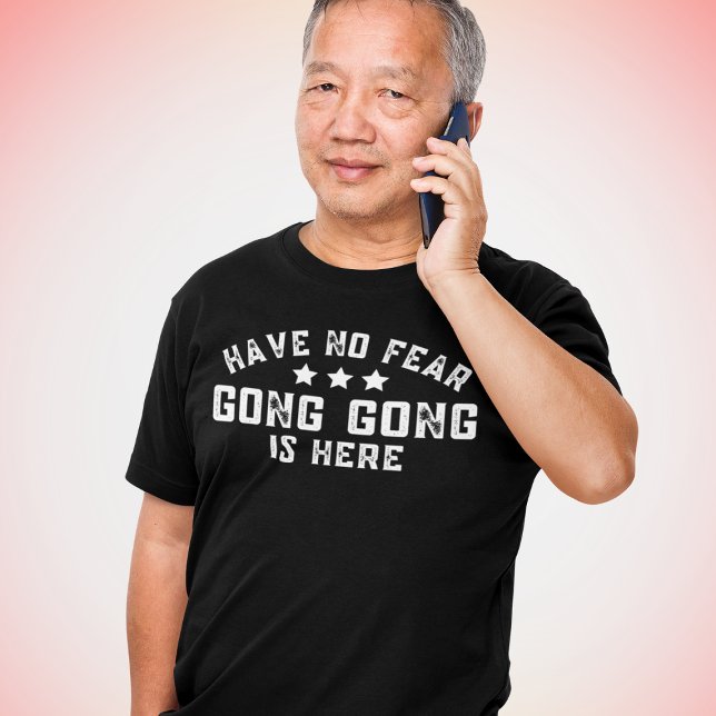 Camiseta El abuelo chino gracioso no tiene miedo de que Gon (Funny Chinese Grandpa Have No Fear Gong Is Here T-Shirt
)