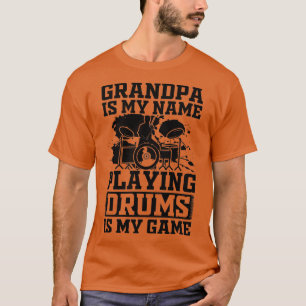 Camiseta El abuelo de los hombres es mi nombre, jugar tambo