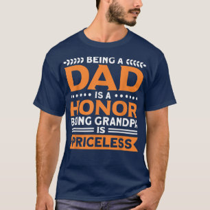 Camiseta El Abuelo De Los Hombres, Ser Papá Es Un Honor Par
