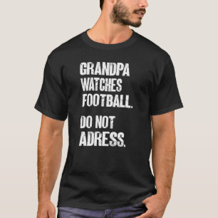 Camiseta El abuelo de los hombres ve al fútbol como no se d