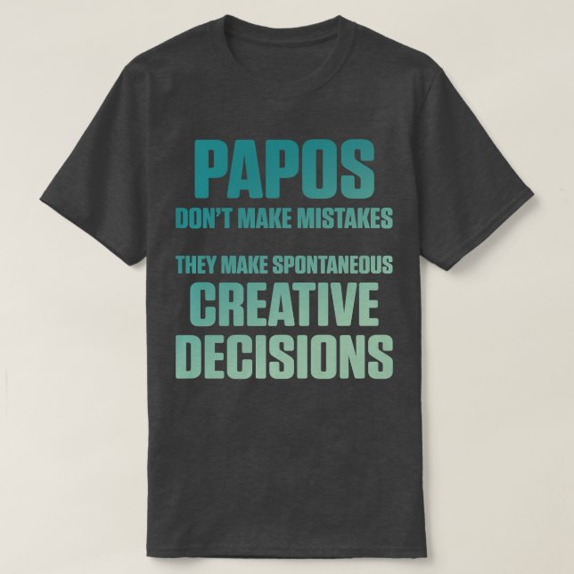 Camiseta El abuelo del papa hace del abuelo el día de los p (Diseño del anverso)