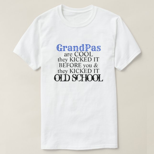 Camiseta El abuelo es la mejor cita graciosa de la vieja es (Diseño del anverso)