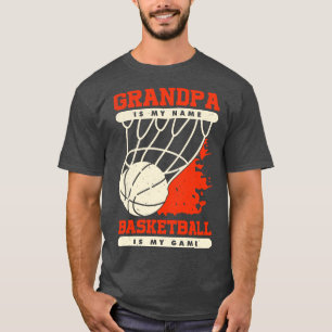Camiseta El Abuelo Es Mi Nombre El Baloncesto Es Mi Juego