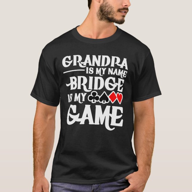 Camiseta El abuelo es mi tarjeta conocida del puente es mi (Anverso)