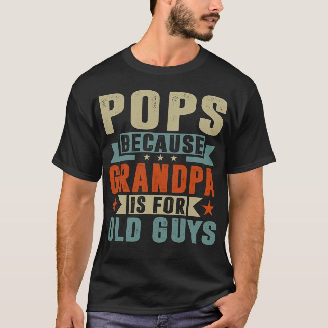 Camiseta El abuelo es para los viejos, el día del padre (Anverso)